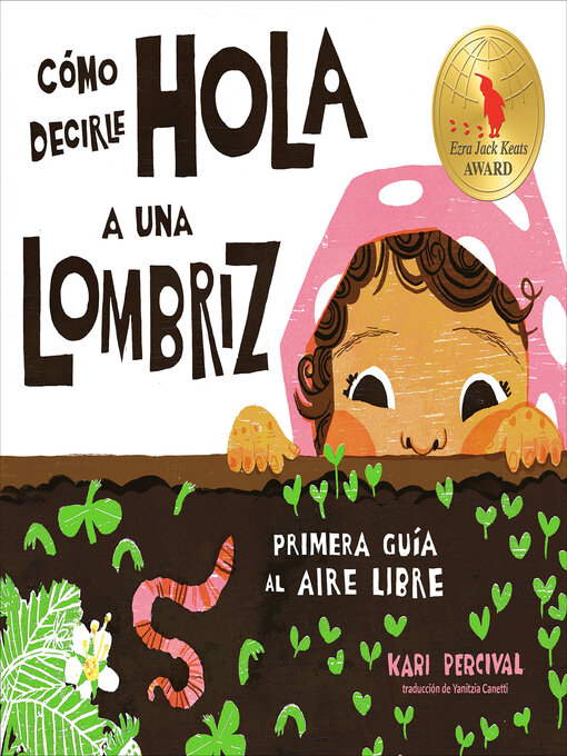 Title details for Cómo decirle hola a una lombriz by Kari Percival - Wait list